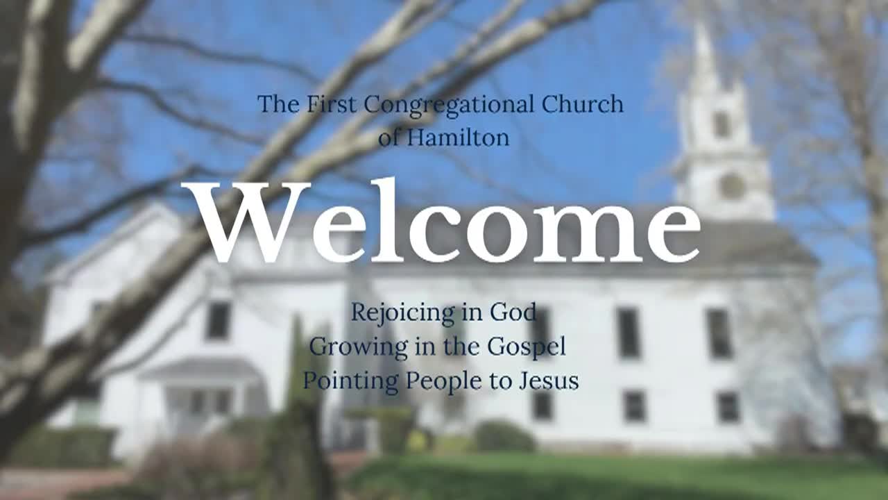 First Congregational Church in Hamilton 8.16.26
